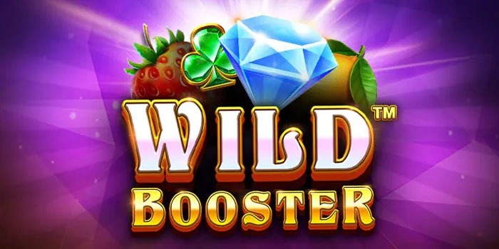 Tips Gacor Bermain Slot Wild Booster Auto Cuan